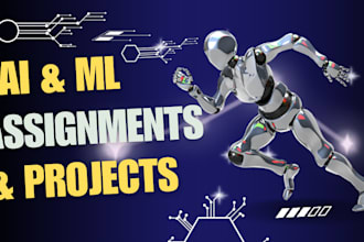 do all your assignments and projects related to ai, ml, python, etc