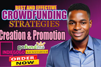 do crowdfunding campaign creation promotion on kickstarter indiegogo gofundme