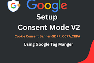 setup advanced google consent mode v2,gdpr,ccpa,cookie consent banner using GTM