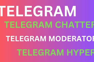 be your telegram chatter, admin, moderator, crypto telegram promotion