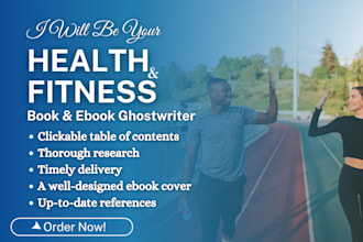 be your health, medical, fitness and physiotherapy ghostwriter, ebook writer