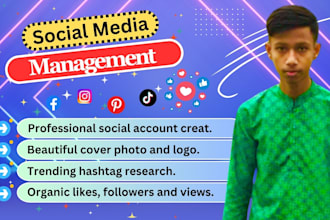 be your social media manager and organically grow