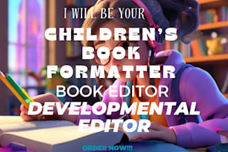 professionally format your children story book, edit manuscript, movie script
