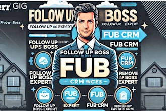 setup and optimize follow up boss CRM for real estate success