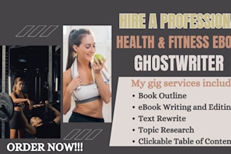 ghostwrite health, fitness and medical ebook as ghost book writer