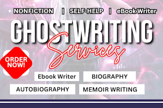ghostwrite autobiography, biography, memoir as a nonfiction ghostwriter