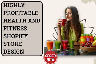 design profitable health and fitness shopify store wellness website dropshipping