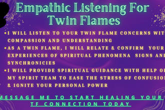 provide a twin flame listening session with compassion and spiritual insight