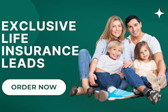 generate exclusive life insurance leads life insurance website insurance leads