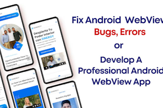fix any android webview app bugs errors or develop a professional webview app
