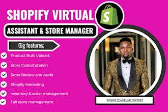 be your shopify virtual assistant  ,shopify store manager to 10x sales growth