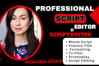 be your movie script writer, script editing, proofreading, script formatting,