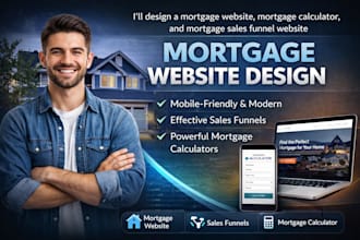 design mortgage website, mortgage calculator mortgage sales funnel website