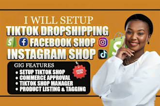 setup or optimize facebook shop, tiktok shop and instagram dropshipping store