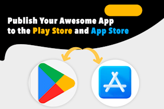 publish your apps to play store or app store