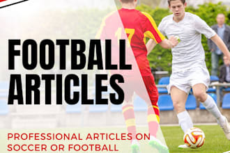 write professional football articles or soccer blogs
