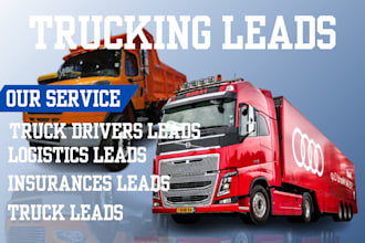 generate truck drivers leads, trucking leads, insurance leads, logistics leads