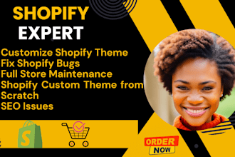 maintain shopify store customize shopify theme fix shopify bug same day delivery
