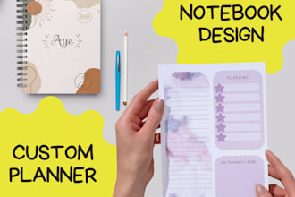 design a custom planner, journal or notebook