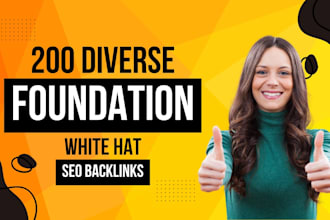 create 200 diverse foundation white hat SEO backlinks