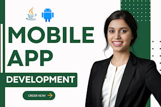 do development android app or be your android app developer