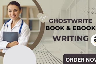 be your book and ebook ghostwriting, book writer, non fiction, fiction