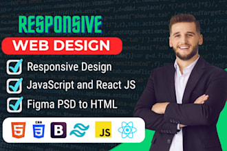 convert your designs to responsive HTML, CSS, tailwind with javascript and react