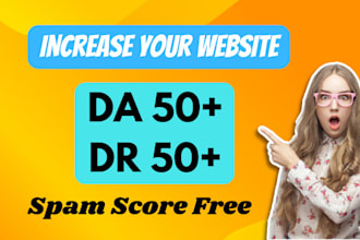 increase ahrefs domain rating DR 50, moz da authority 50 plus