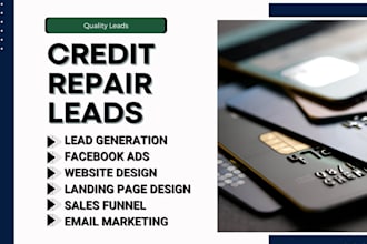 generate quality cre dit card repair leads cre dit restoration leads generation