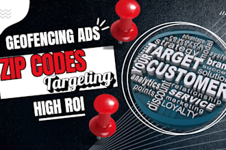 target  zip codes with geofencing ads campaign to increase business sales, ROI