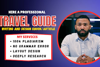 write and design travel guide, itinerary,tour guide, travel planner to any where