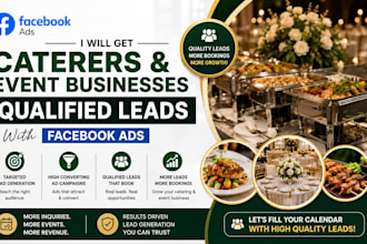 get caterer and event business qualified leads with facebook ads