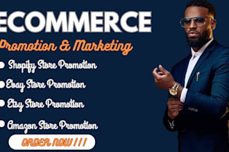 do ecommerce promotion, boost shopify, etsy, amazon, ebay sales, store design