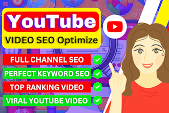 do youtube channel SEO and video optimization for top ranking on search result