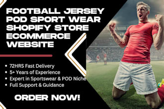design 72hrs football jersey shopify store print on demand sport wares website