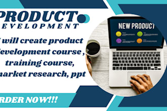 create product development course , training course, market research, ppt