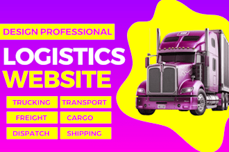 create logistics website, trucking, transport, dispatch, freight, cargo website