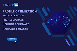 create, optimize and upgrade your linkedin profile