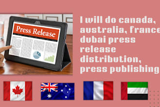 do canada, australia, france, dubai press release distribution, press publishing