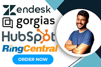 be your zendesk, gorgias, hubspot, ringcentral expert
