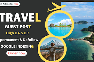 publish guest posts with dofollow backlinks on high authority travel blogs
