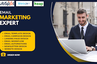 work on email workflow, landing page, email campaign on bitrix24, hubspot, keap