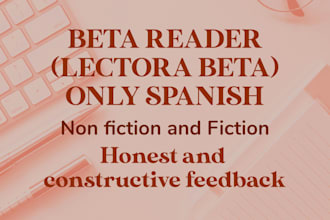 be your beta reader in spanish for your non fiction or fiction texts