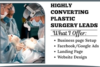 generate highly converting plastic surgery teeth whitening surgeon dental leads