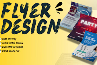 create business,products, events and party flyers designs