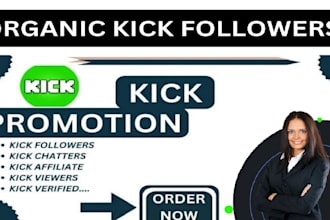 do organic kick channel promotion to get real followers, viewers and chatters