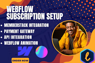 setup webflow subscription sites, memberstack, payment gateway, api integration