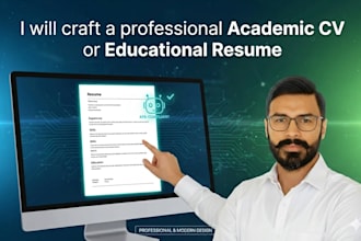 craft a professional academic CV or educational resume