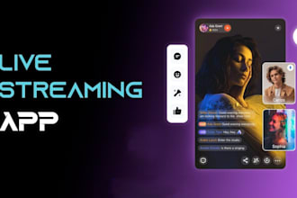 develop live streaming app video chat app live streaming app website