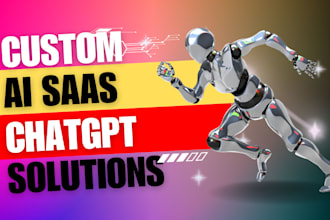 build ai saas solutions using openai gpt4, chatgpt